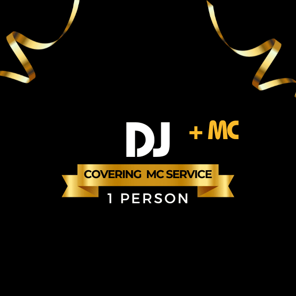 Package 2- One DJ to Cover MC Services